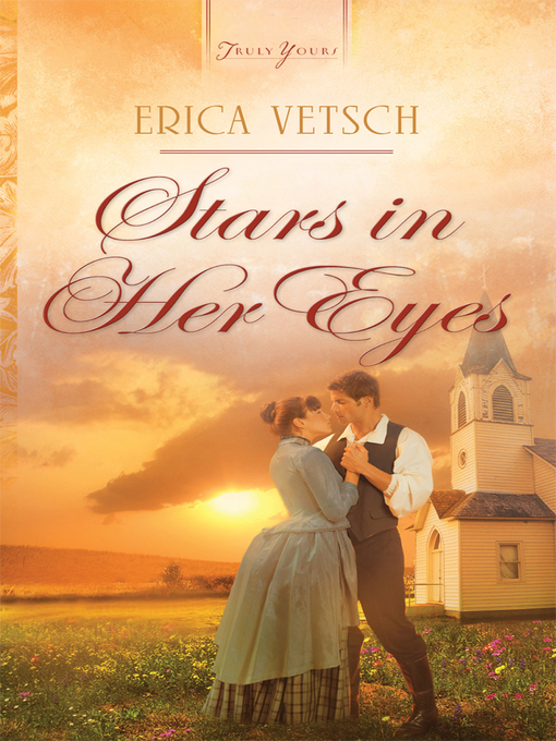 Title details for Stars in Her Eyes by Erica Vetsch - Available